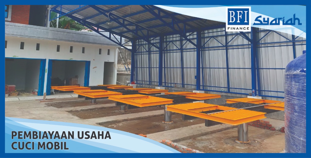 pembiayaan usaha cuci mobil bfi syariah Bersama BFI Syariah, Pembiayaan Alat Cuci Mobil Semakin Mudah