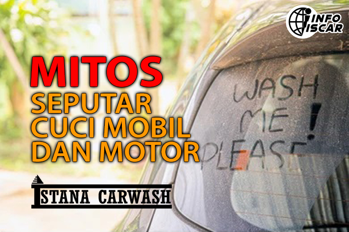mitos seputar usaha cuci mobil Berbagai Mitos Pada Usaha Cuci Mobil