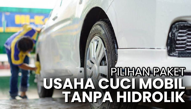 pilihan paket usaha cuci mobil Usaha Cuci Mobil Tanpa Hidrolik