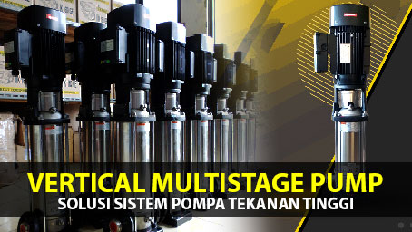 vmp solusi sistem pompa tekanan tinggi Vertical Multistage Pump: Solusi Efisien Sistem Pompa Tekanan Tinggi