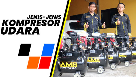jenis jenis kompresor udara Jenis jenis Kompresor Angin yang Perlu Diketahui