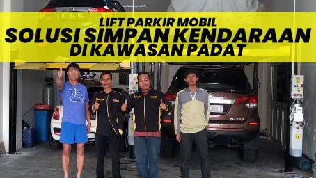 lift parkir mobil solusi simpan kendaraan Lift Parkir Mobil: Solusi Simpan Kendaraan di Kawasan Padat