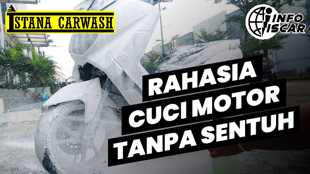 rahasia cuci motor tanpa sentuh Rahasia Utama Cuci Motor Tanpa Sentuh