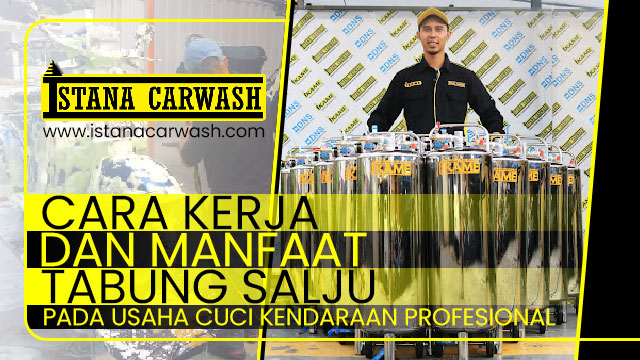 cara kerja dan manfaat tabung salju Cara Kerja Tabung Salju dan Manfaatnya Dalam Usaha Cuci Mobil & Motor