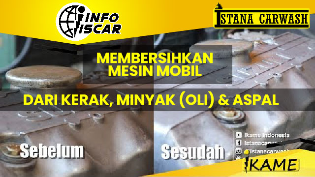 cara membersihkan mesin mobil dari kerak oli aspal Solusi Ampuh untuk Membersihkan Mesin Mobil dari Kotoran dan Minyak