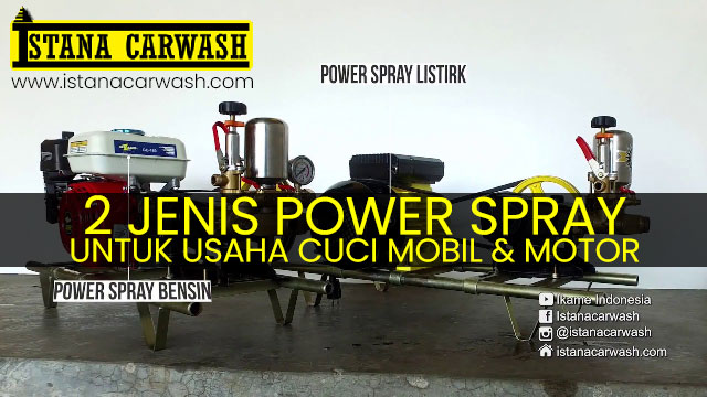 jenis power spray untuk usaha cuci mobil 2 Jenis Mesin Steam untuk Usaha Cuci Mobil dan Motor
