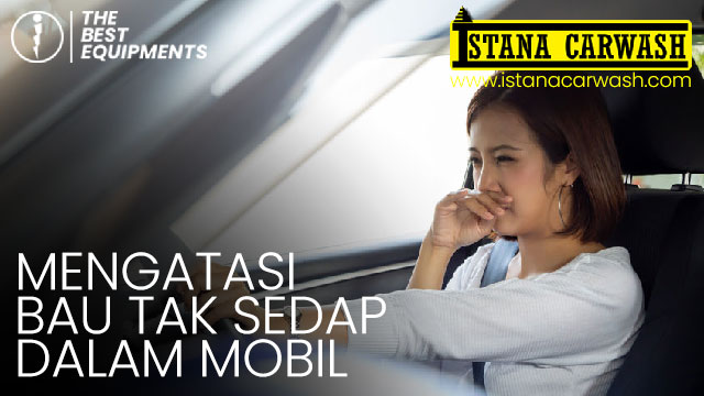 mengatasi bau tak sedap dalam mobil Mengatasi Bau Tak Sedap di Dalam Mobil