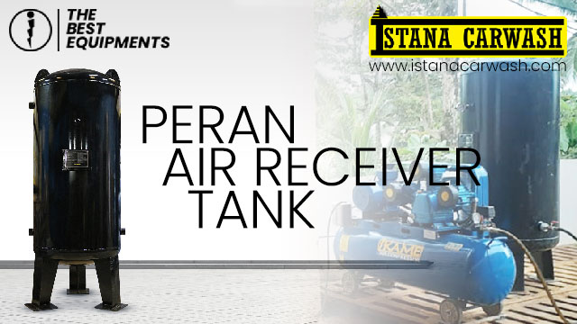 peran air receiver tank Pentingnya Air Receiver Tank Dalam Sistem Kompresor Udara