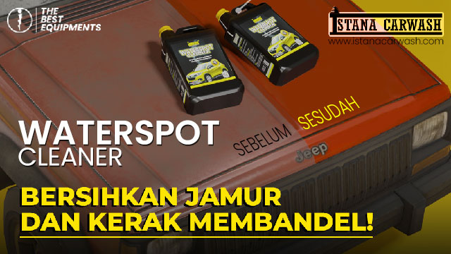 bersihkan jamur dan kerak body mobil Solusi Mengatasi Noda Air & Kerak Bandel Body Mobil